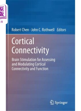 海外直订医药图书Cortical Connectivity: Brain Stimulation for Assessing and Modulating Cortical C 皮质连接性：用于评