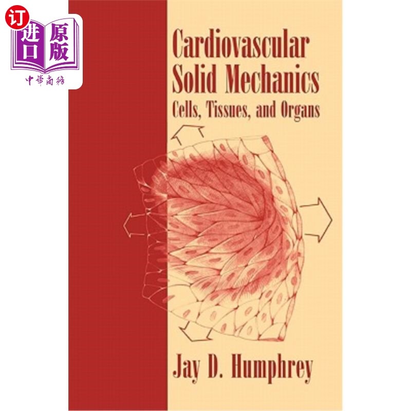 海外直订医药图书Cardiovascular Solid Mechanics: Cells, Tissues, and Organs 心血管固体力学：细胞、组织和器官
