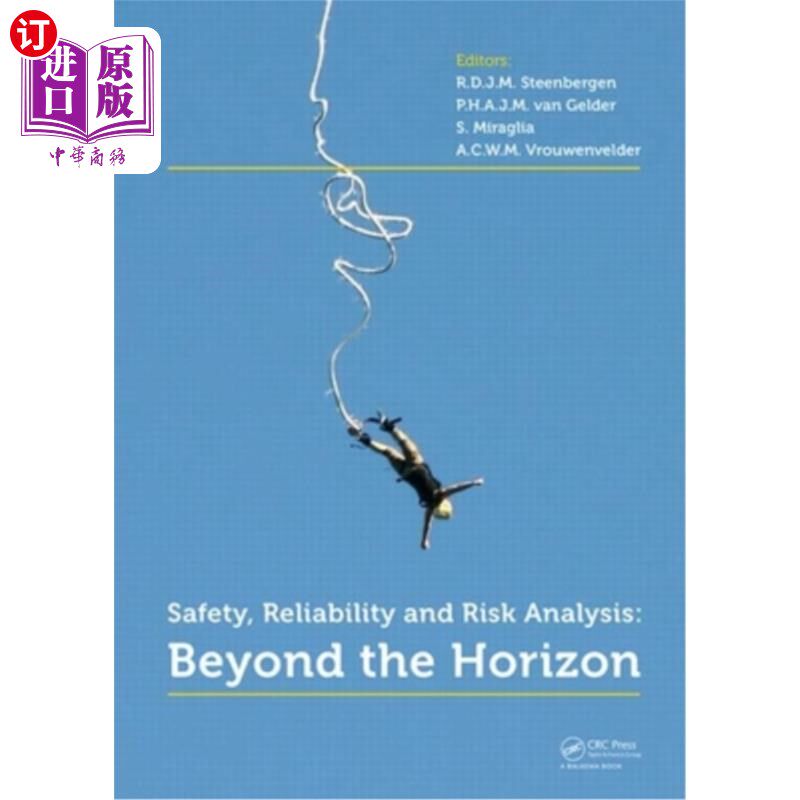海外直订Safety, Reliability and Risk Analysis: Beyond the Horizon 安全、可靠性和风险分析:超越地平线