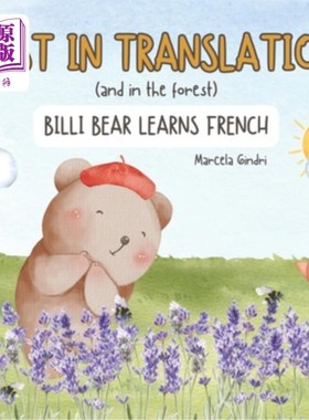 海外直订Lost in translation (and in the forest): Billi Bear learns French 迷失在翻译(和森林):比利熊学习法语