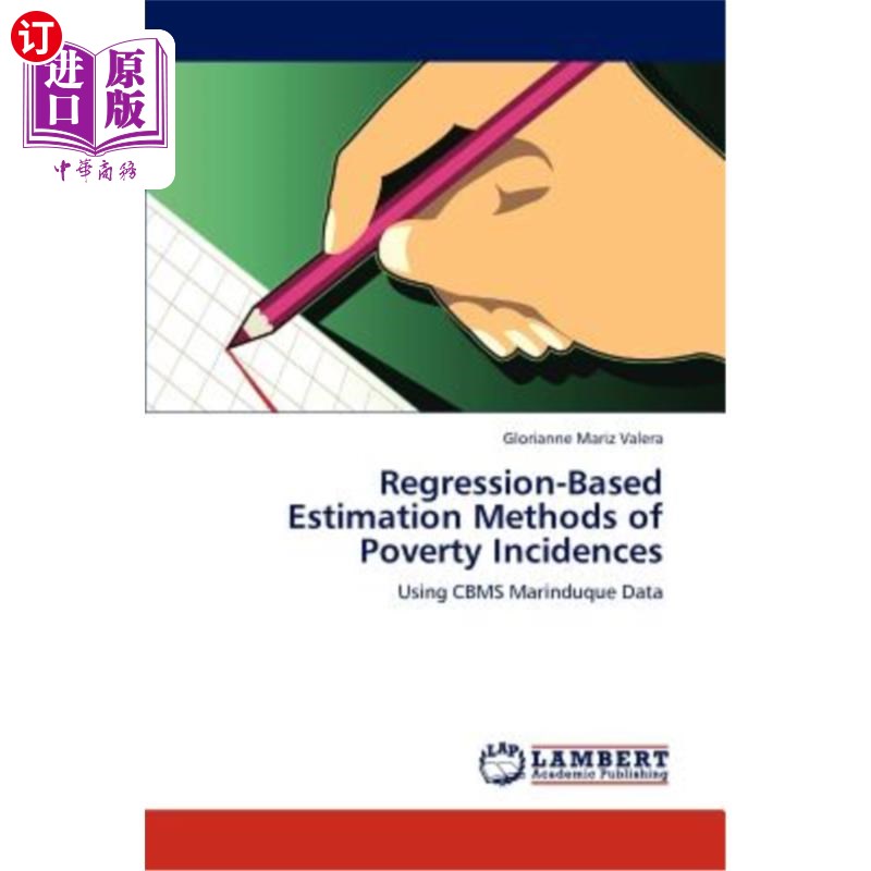 海外直订Regression-Based Estimation Methods of Poverty Incidences基于回归的贫困发生率估计方法