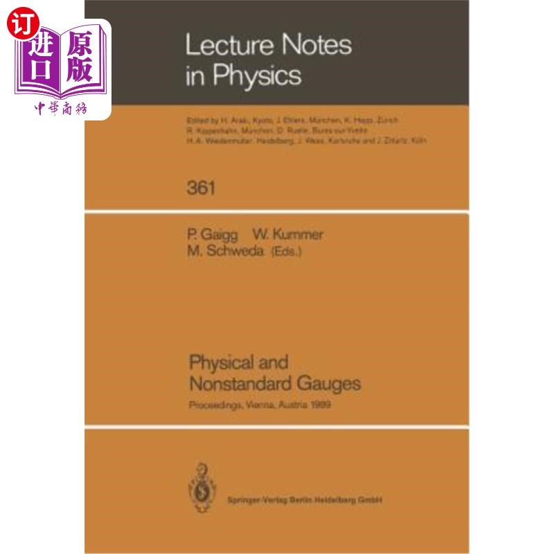 海外直订Physical and Nonstandard Gauges: Proceedings of a Workshop Organized at the Inst 物理量表和非标准量表：澳大