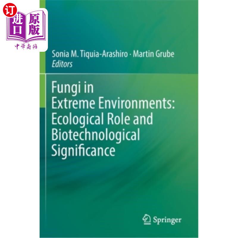 海外直订Fungi in Extreme Environments: Ecological Role and Biotechnological Significance