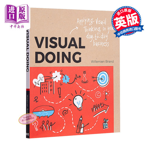 【中商原版】视觉行为 英文原版 Visual Doing: Applying Visual Thinking in your Day to Day Business Willemien Brand
