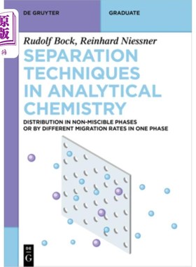 海外直订Separation Techniques in Analytical Chemistry: Distribution in Non-Miscible Phas 分析化学中的分离技术：在非