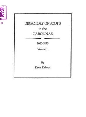 海外直订Directory of Scots in the Carolinas, Volume 1 卡罗来纳的苏格兰人名录，第1卷