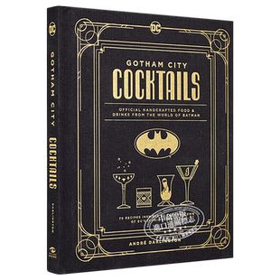 DC漫画 哥谭市鸡尾酒官方版 DC Comics The Official Gotham City Cocktail Book Batman 英文原版 André Darlington【中商?