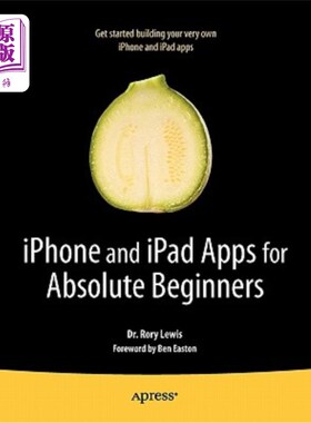 海外直订iPhone and iPad Apps for Absolute Beginners 面向绝对初学者的iPhone和iPad应用