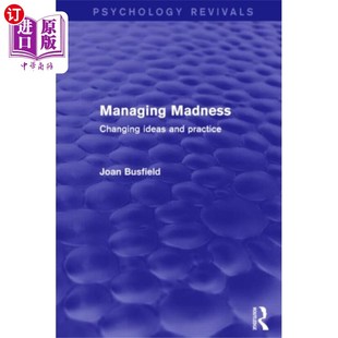 Psychology 管理疯狂 心理学复兴 Madness Revivals 海外直订Managing