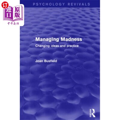 海外直订Managing Madness (Psychology Revivals) 管理疯狂(心理学复兴)