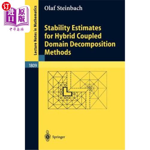 海外直订Stability Estimates for Hybrid Coupled Domain Decomposition Methods 混合耦合域分解方法的稳定性估计