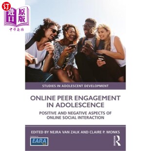 海外直订Online Peer Engagement in Adolescence: Positive and Negative Aspects of Online S 青少年在线同伴参与:在线社