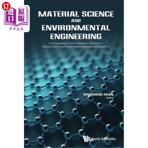 海外直订Material Science and Environmental Engineering - The Proceedings of 2016 Interna 材料科学与环境工程:2016国