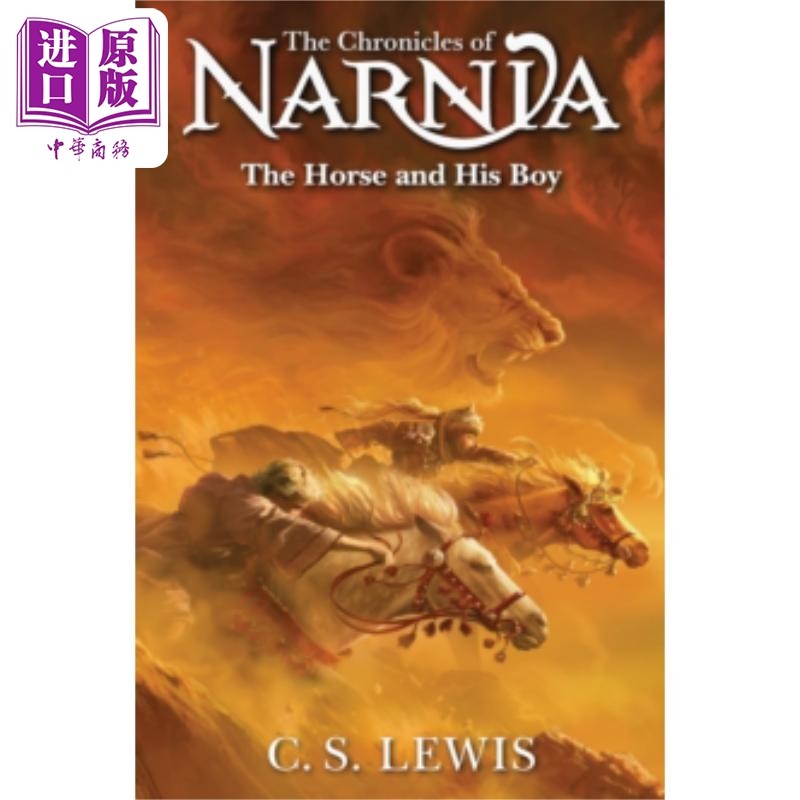 纳尼亚传奇 第3部 马与男孩 英文原版 The Horse and His Boy C S Lewis【中商原版】