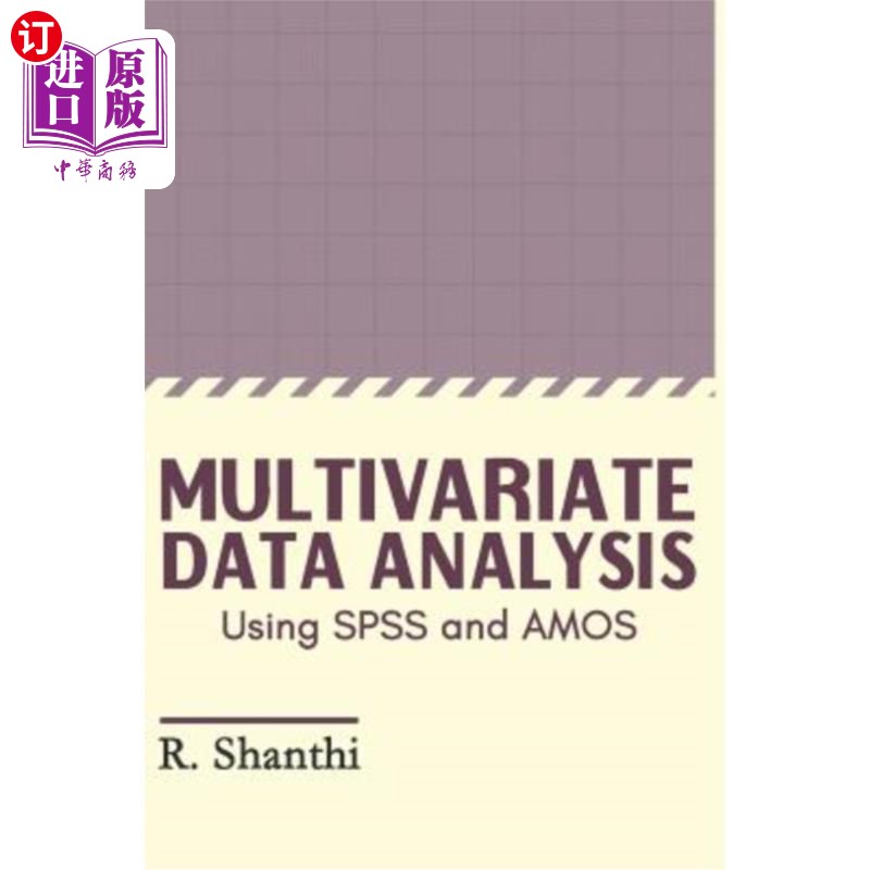 海外直订Multivariate Data Analysis: Using SPSS and AMOS 多元数据分析:使用SPSS和AMOS