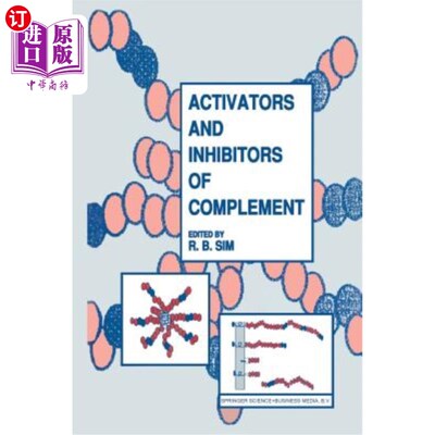 海外直订Activators and Inhibitors of Complement 补体激活剂和抑制剂