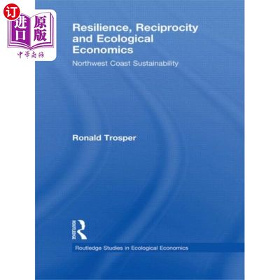 海外直订Resilience, Reciprocity and Ecological Economics 弹性、互惠与生态经济学