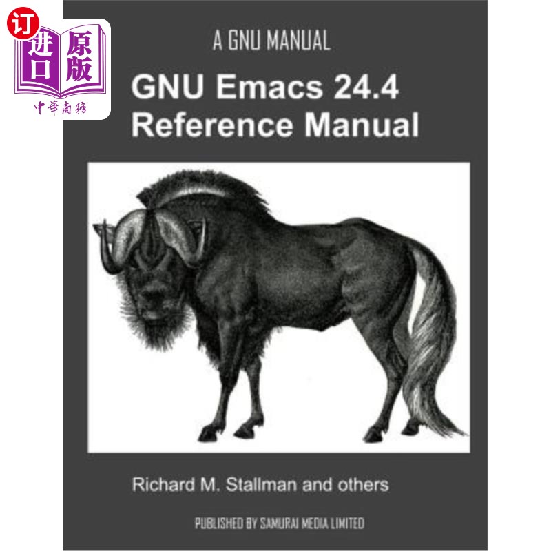 海外直订The GNU Emacs 24.4 Reference Manual GNU Emacs 24.4参考手册
