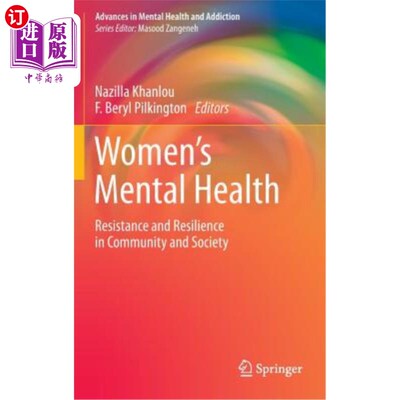 海外直订Women's Mental Health: Resistance and Resilience in Community and Society 妇女心理健康:社区和社会中的抵抗和