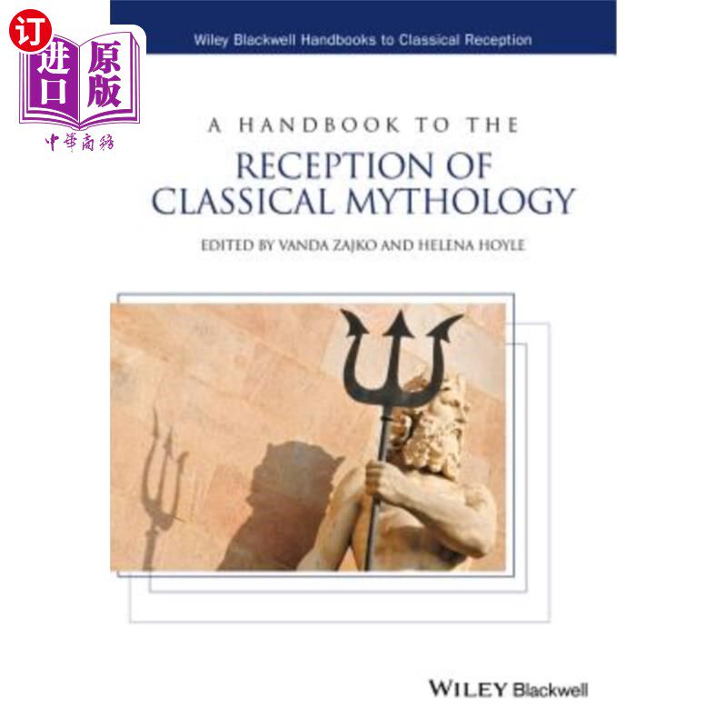 海外直订A Handbook to the Reception of Classical Mythology 《古典神话接受手册》