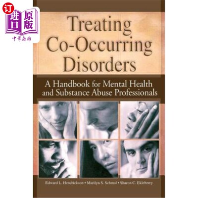 海外直订医药图书Treating Co-Occurring Disorders: A Handbook for Mental Health and Substance Abus 治疗共同发生的疾病