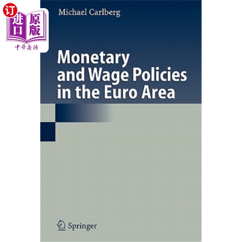 海外直订Monetary and Wage Policies in the Euro Area 欧元区的货币和工资政策