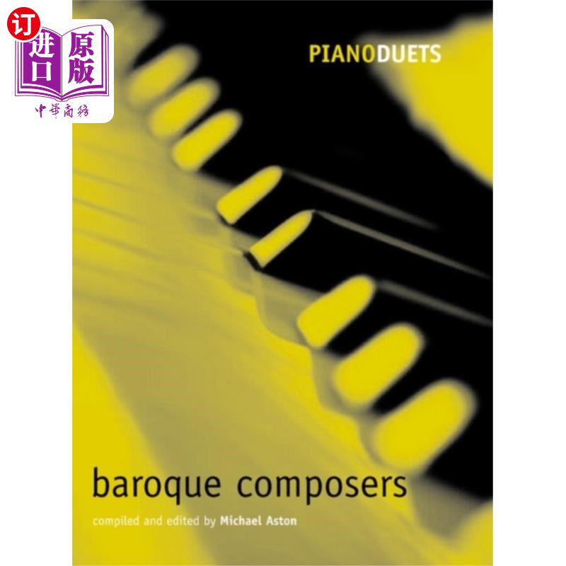 海外直订Piano Duets: Baroque Composers 钢琴二重奏:巴洛克作曲家