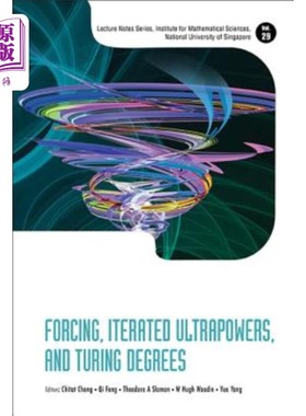 海外直订Forcing, Iterated Ultrapowers, and Turing Degrees 强制、迭代超幂和图灵度