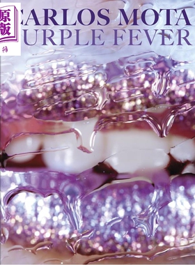 预售 Carlos Mota: Purple Fever 进口艺术 卡洛斯莫塔：紫色狂热【中商原版】