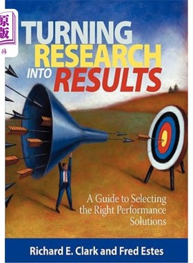 海外直订Turning Research Into Results - A Guide to Selecting the Right Performance Solut 将研究转化为结果-选择正确