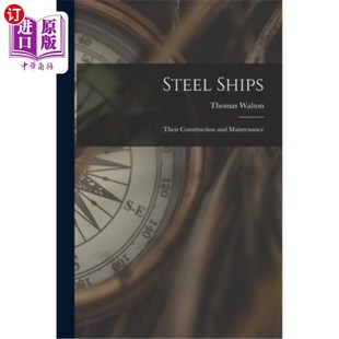 Maintenance Construction and 建造和维护 钢铁船 Ships 海外直订Steel Their