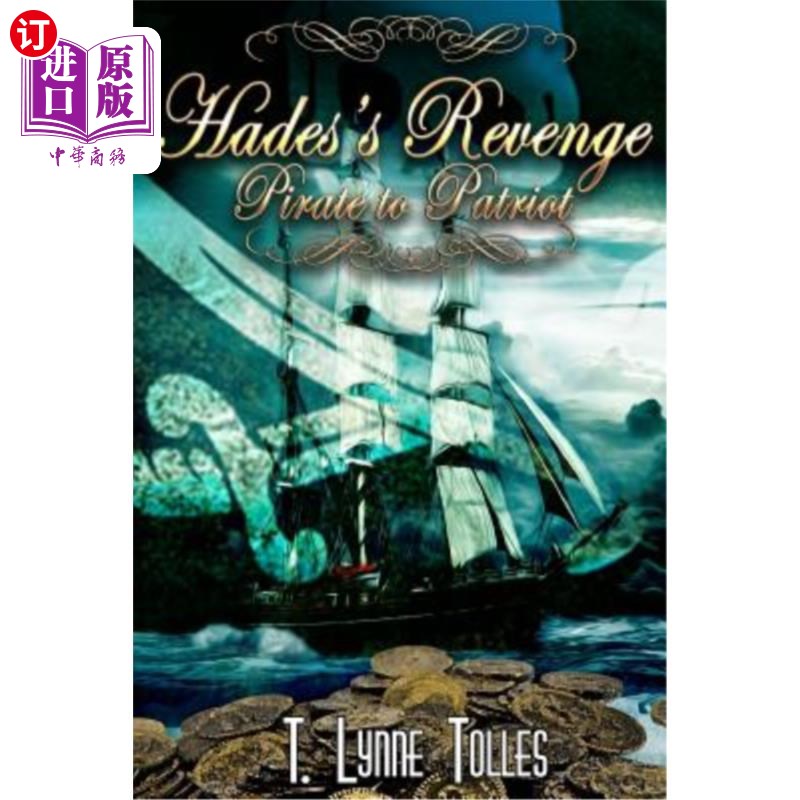 海外直订Hades's Revenge: Pirate to Patriot 哈迪斯的复仇：从海盗到爱国者