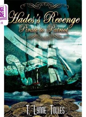 海外直订Hades's Revenge: Pirate to Patriot 哈迪斯的复仇：从海盗到爱国者