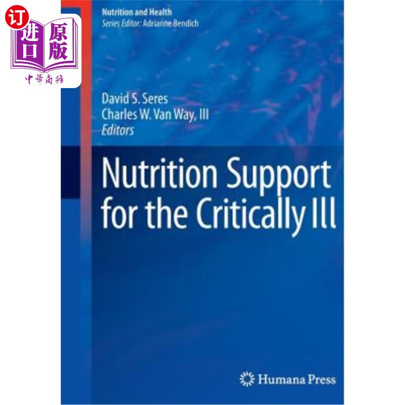 海外直订医药图书Nutrition Support for the Critically Ill 危重病人的营养支持