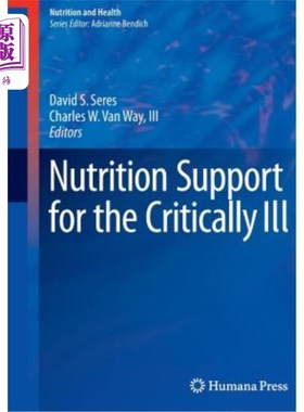 海外直订医药图书Nutrition Support for the Critically Ill 危重病人的营养支持