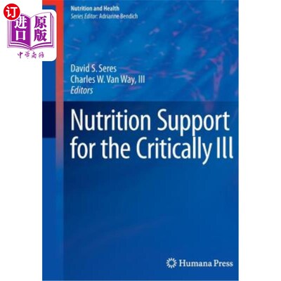 海外直订医药图书Nutrition Support for the Critically Ill 危重病人的营养支持