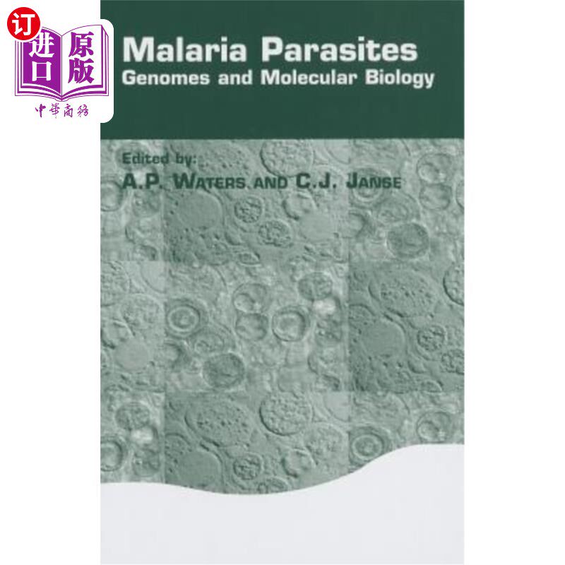 海外直订医药图书Malaria Parasites: Genomes and Molecular Biology 疟疾寄生虫:基因组和分子生物学