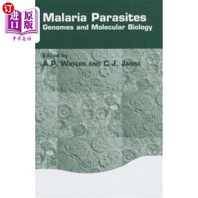海外直订医药图书Malaria Parasites: Genomes and Molecular Biology 疟疾寄生虫:基因组和分子生物学