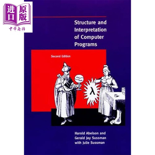现货 计算机程序的构造和解释 第2版 Structure and Interpretation of Computer Programs 英文原版 Hal Abelson【中商原版】