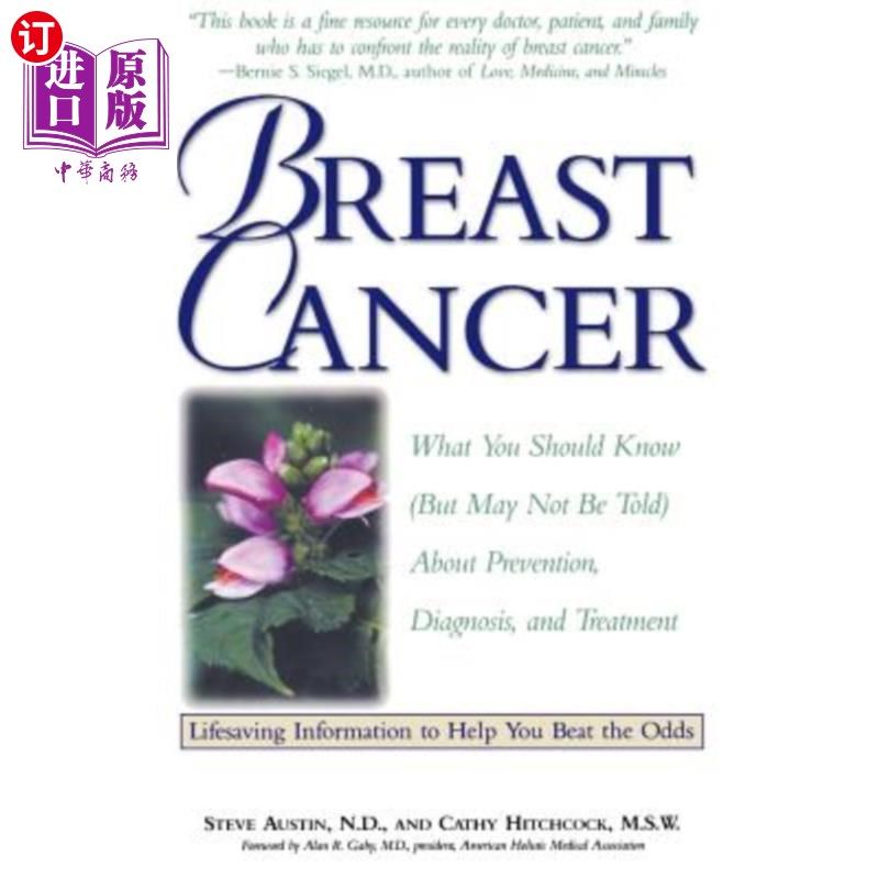 海外直订医药图书Breast Cancer: What You Should Know (But May Not Be Told) about Prevention, Diag 乳腺癌:关于预防、