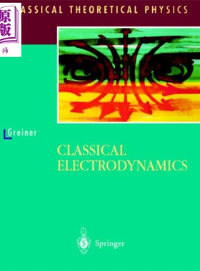 现货 经典电动力学 第1版 Classical Electrodynamics 英文原版 Walter Greiner【中商原版】