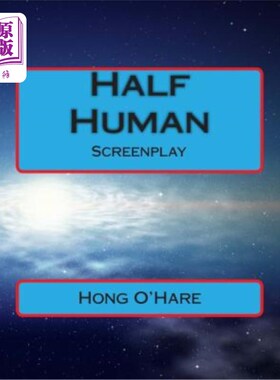 海外直订Half Human: Screenplay 半人:剧本