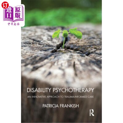 海外直订医药图书Disability Psychotherapy: An Innovative Approach to Trauma-Informed Care 残疾心理治疗:创伤知情护理