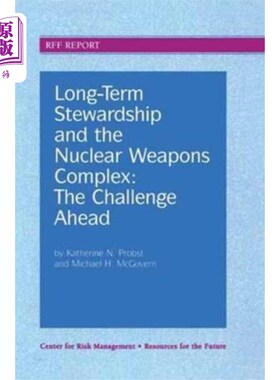 海外直订Long-Term Stewardship and the Nuclear Weapons Co... 长期管理和核武器复合体