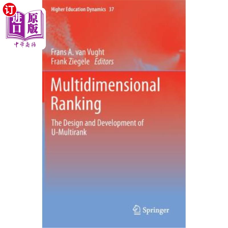 海外直订Multidimensional Ranking: The Design and Development of U-Multirank 多维排名：U-Multirank的设计与开发