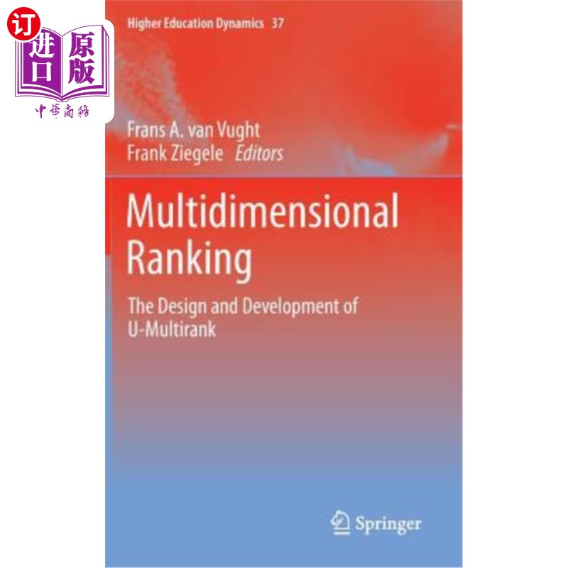 海外直订Multidimensional Ranking: The Design and Development of U-Multirank多维排名：U-Multirank的设计与开发