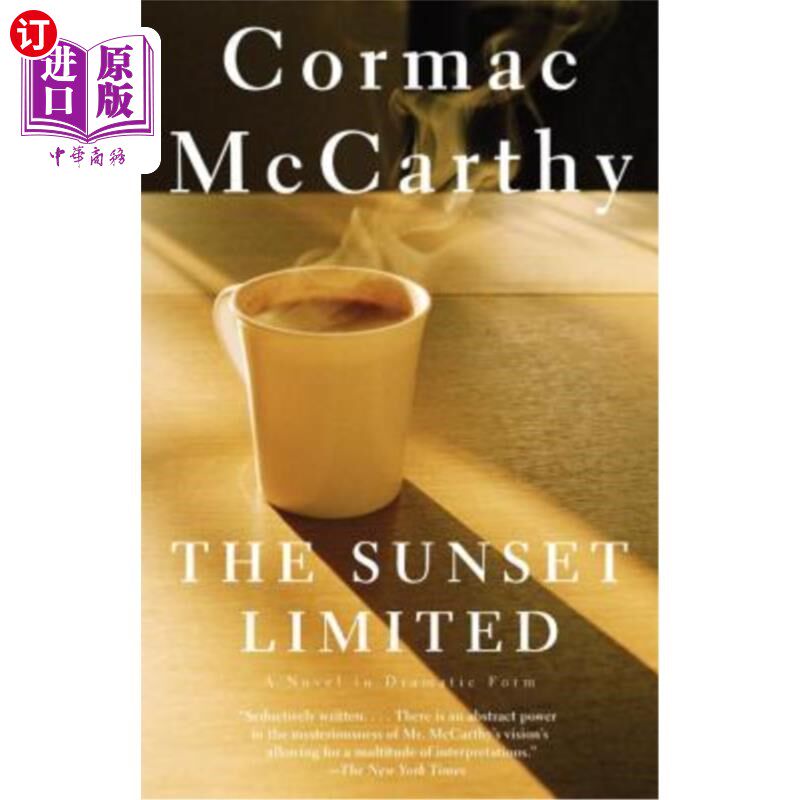 海外直订The Sunset Limited: A Novel in Dramatic Form 日落有限公司：一部戏剧化的小说