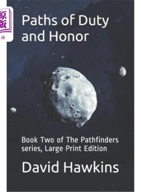 海外直订Paths of Duty and Honor: Book Two of the Pathfinders Series, Large Print Edition 责任与荣誉之路:探路者系列