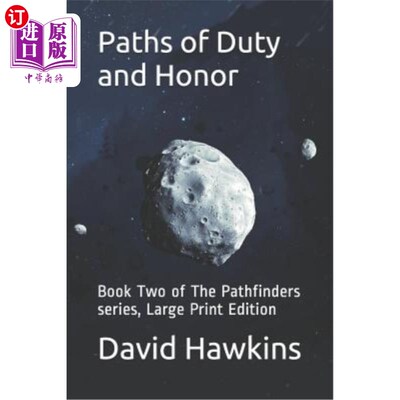 海外直订Paths of Duty and Honor: Book Two of the Pathfinders Series, Large Print Edition 责任与荣誉之路:探路者系列