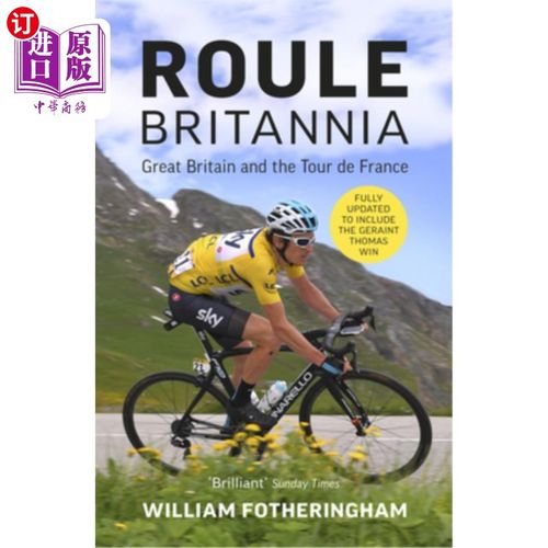 海外直订Roule Britannia: British Cycling and the Greatest Road Races 不列颠:英国自行车和最伟大的公路比赛